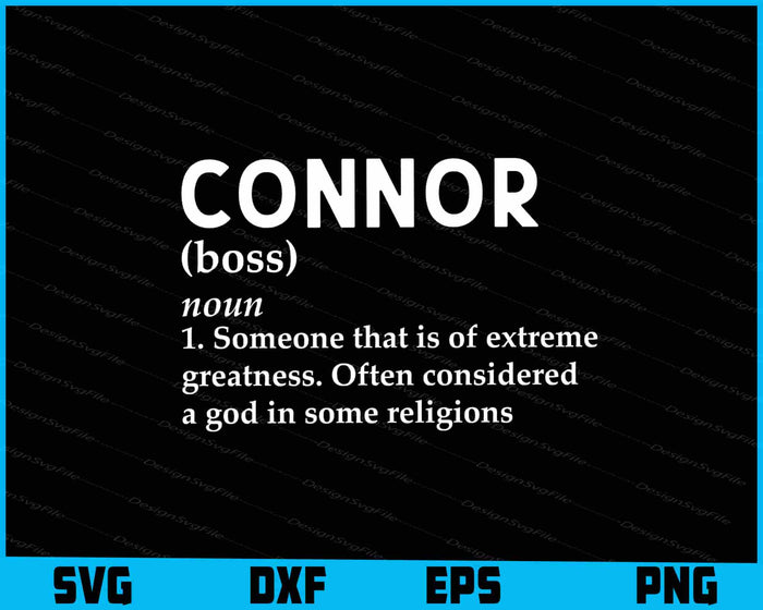 Connor Definition - Cute Personalized Name Gift For Connor SVG