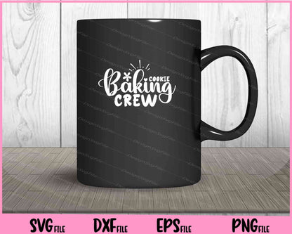 Cookie Baking Crew Svg Cutting Printable Files  - Premium Cutting Files in SVG, PNG & EPS Formats - Premium SVG Cutting Files for Crafts