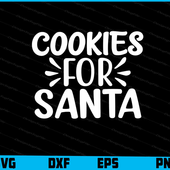 Cookies For Santa Svg Design Cricut Cutting Printable File  - Premium Cutting Files in SVG, PNG & EPS Formats - Premium SVG Cutting Files for Crafts