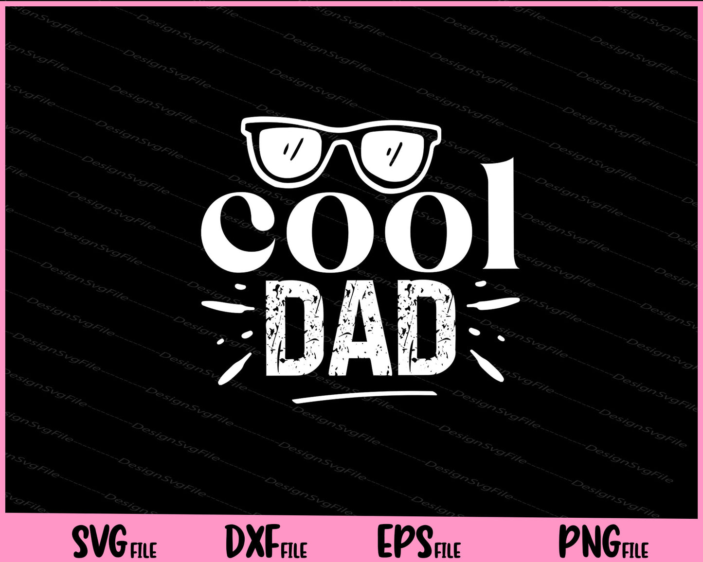 Cool Dad Father day Svg Cutting Printable Files  - Premium Cutting Files in SVG, PNG & EPS Formats - Premium SVG Cutting Files for Crafts