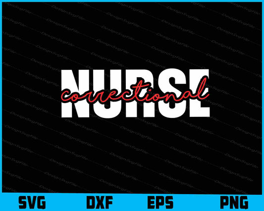 Correctional Nurse PNG Corrections SVG