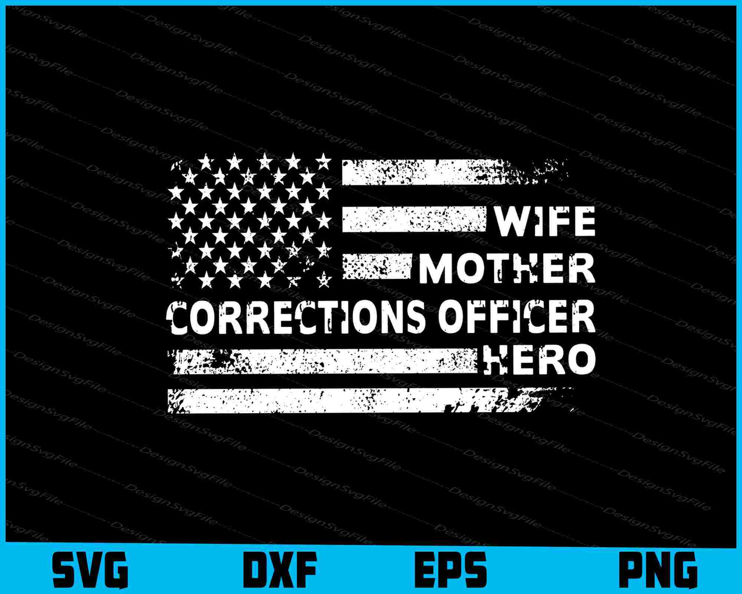 Corrections Officer Mother Wife Hero SVG