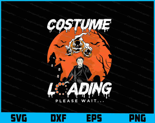 Costume Loading Please Wait Halloween SVG PNG Design Printable File  - Premium Cutting Files in SVG, PNG & EPS Formats - Premium SVG Cutting Files for Crafts