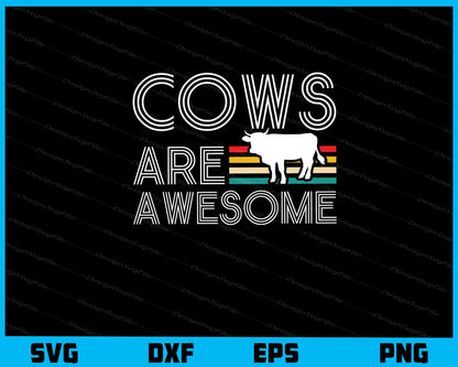 Cow’s Are Awesome Svg Cutting Printable File  - Premium Cutting Files in SVG, PNG & EPS Formats - Premium SVG Cutting Files for Crafts