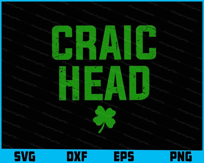 Craic Head SVG, St Patricks Day PNG