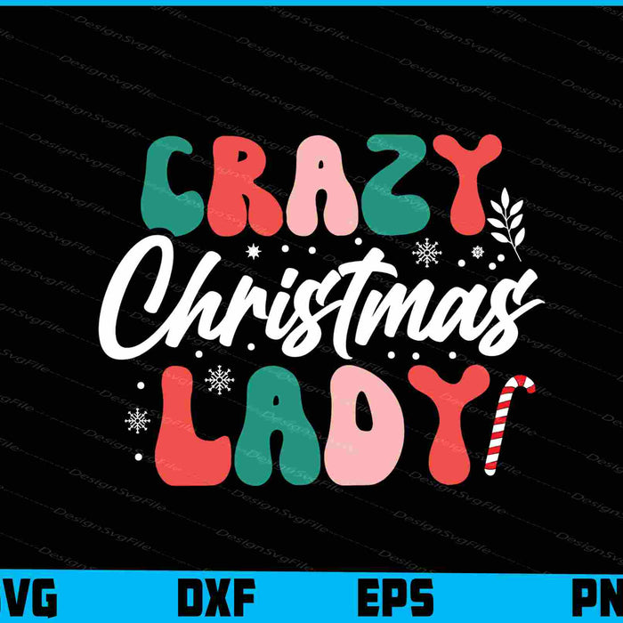 Crazy Christmas Lady