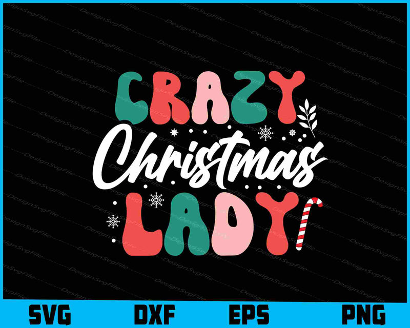 Crazy Christmas Lady
