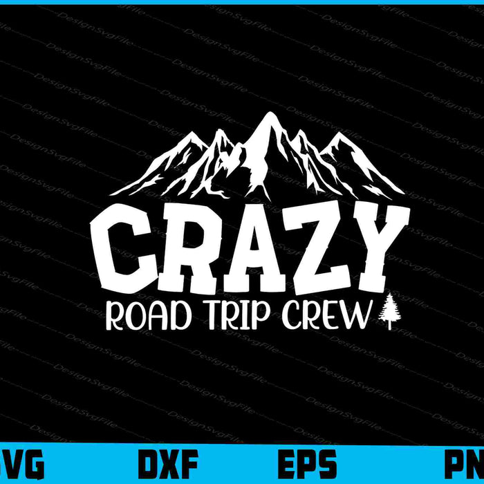 Crazy Road Trip Crew
