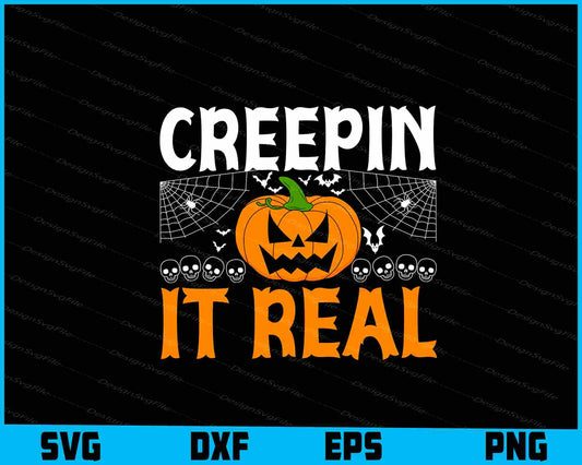 Creepin It Real Halloween Svg Dxf Png For Silhouette, File  - Premium Cutting Files in SVG, PNG & EPS Formats - Premium SVG Cutting Files for Crafts