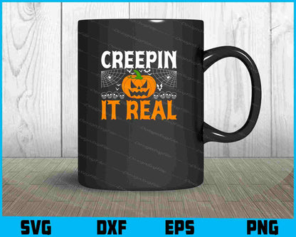 Creepin It Real Halloween Svg Dxf Png For Silhouette, File  - Premium Cutting Files in SVG, PNG & EPS Formats - Premium SVG Cutting Files for Crafts