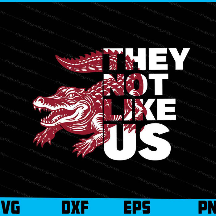 Crocodile SVG, They Not Like Us