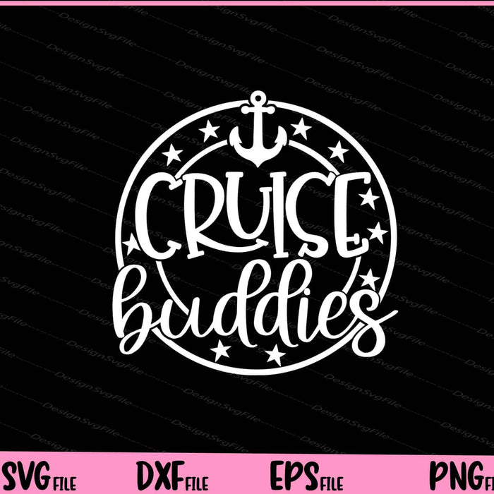 Cruise Buddies Svg Cutting Printable Files  - Premium Cutting Files in SVG, PNG & EPS Formats - Premium SVG Cutting Files for Crafts