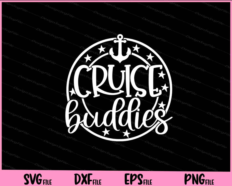 Cruise Buddies Svg Cutting Printable Files  - Premium Cutting Files in SVG, PNG & EPS Formats - Premium SVG Cutting Files for Crafts