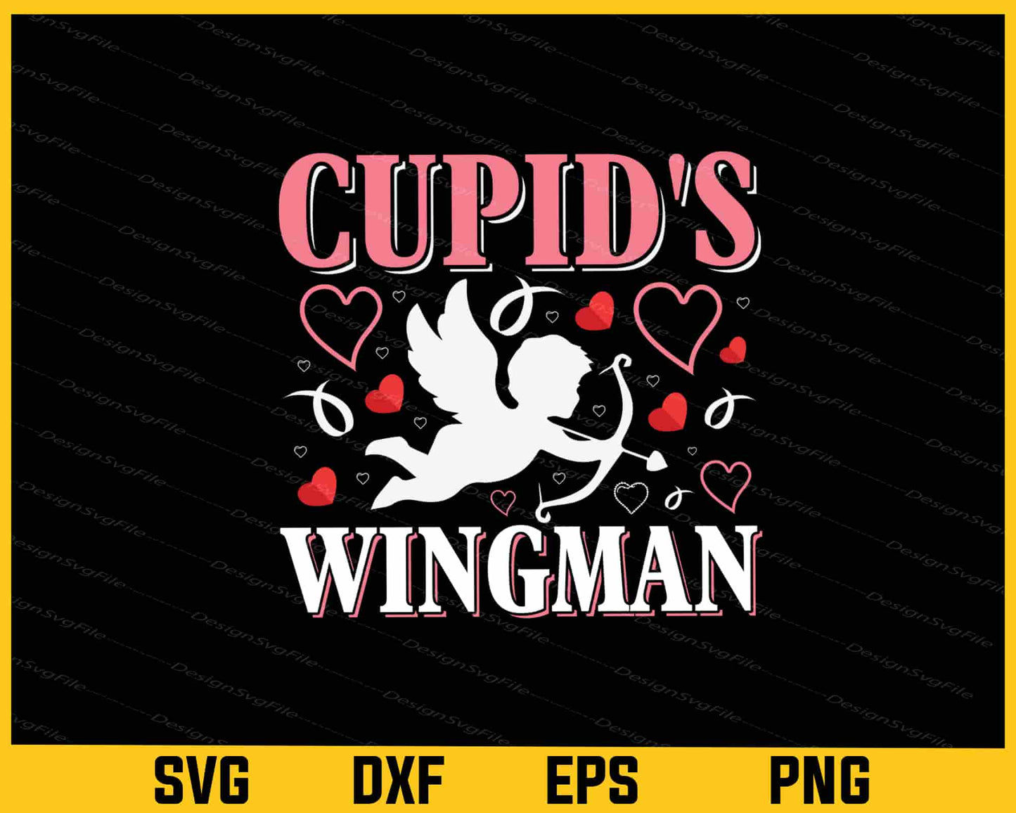 Cupid’s Wingman Valentines Day Svg Cutting Printable File  - Premium Cutting Files in SVG, PNG & EPS Formats - Premium SVG Cutting Files for Crafts