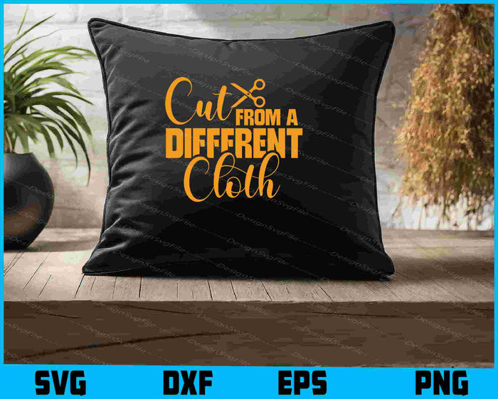 Cut From A Different Cloth SVG, Urban Hip Hop PNG