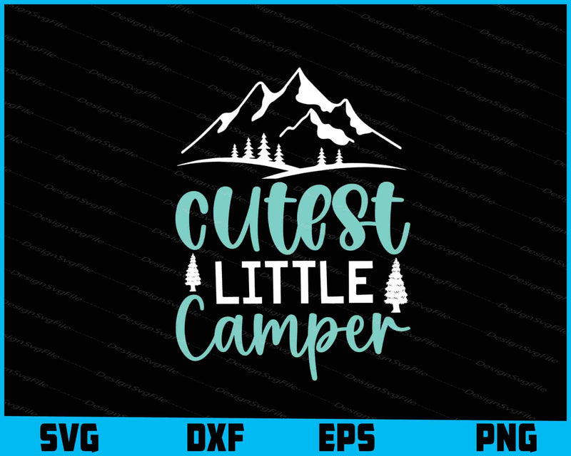 Cutest Little Camper SVG PNG Digital Printable File  - Premium Cutting Files in SVG, PNG & EPS Formats - Premium SVG Cutting Files for Crafts