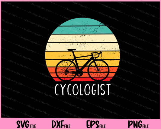 Cycologist - Funny Vintage Cycling Svg Cutting Printable Files  - Premium Cutting Files in SVG, PNG & EPS Formats - Premium SVG Cutting Files for Crafts