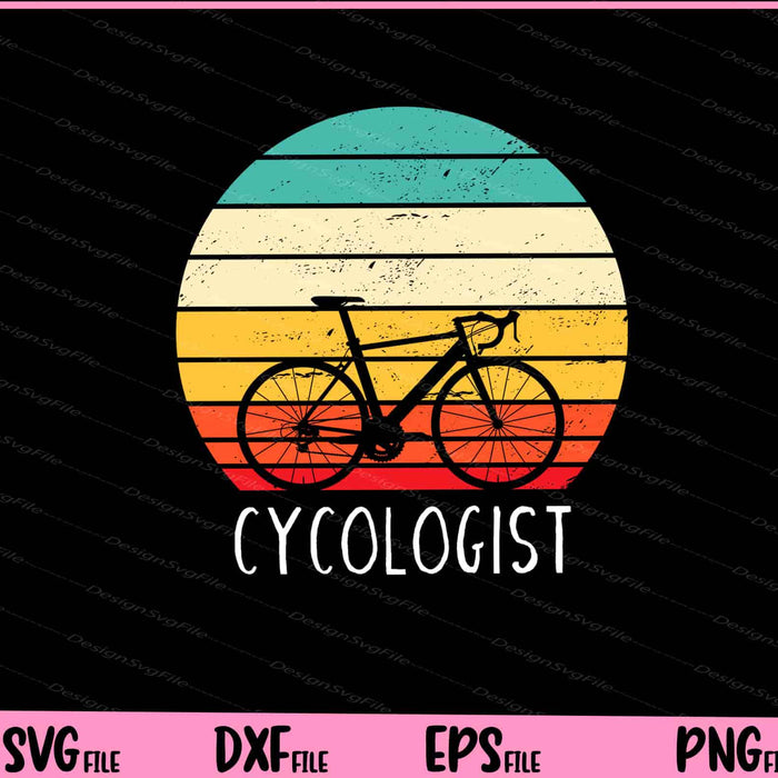 Cycologist - Funny Vintage Cycling Svg Cutting Printable Files  - Premium Cutting Files in SVG, PNG & EPS Formats - Premium SVG Cutting Files for Crafts