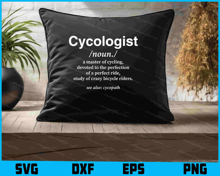 Cycologist Definition Cycling Bike Racing Funny Cyclist Gift SVG
