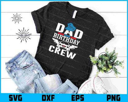 Dad Birthday Crew SVG