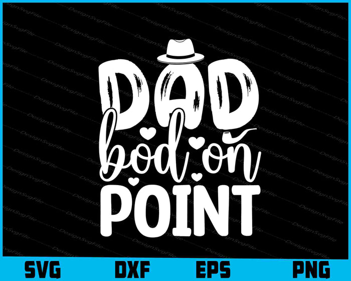Dad Bod On Point Father Day