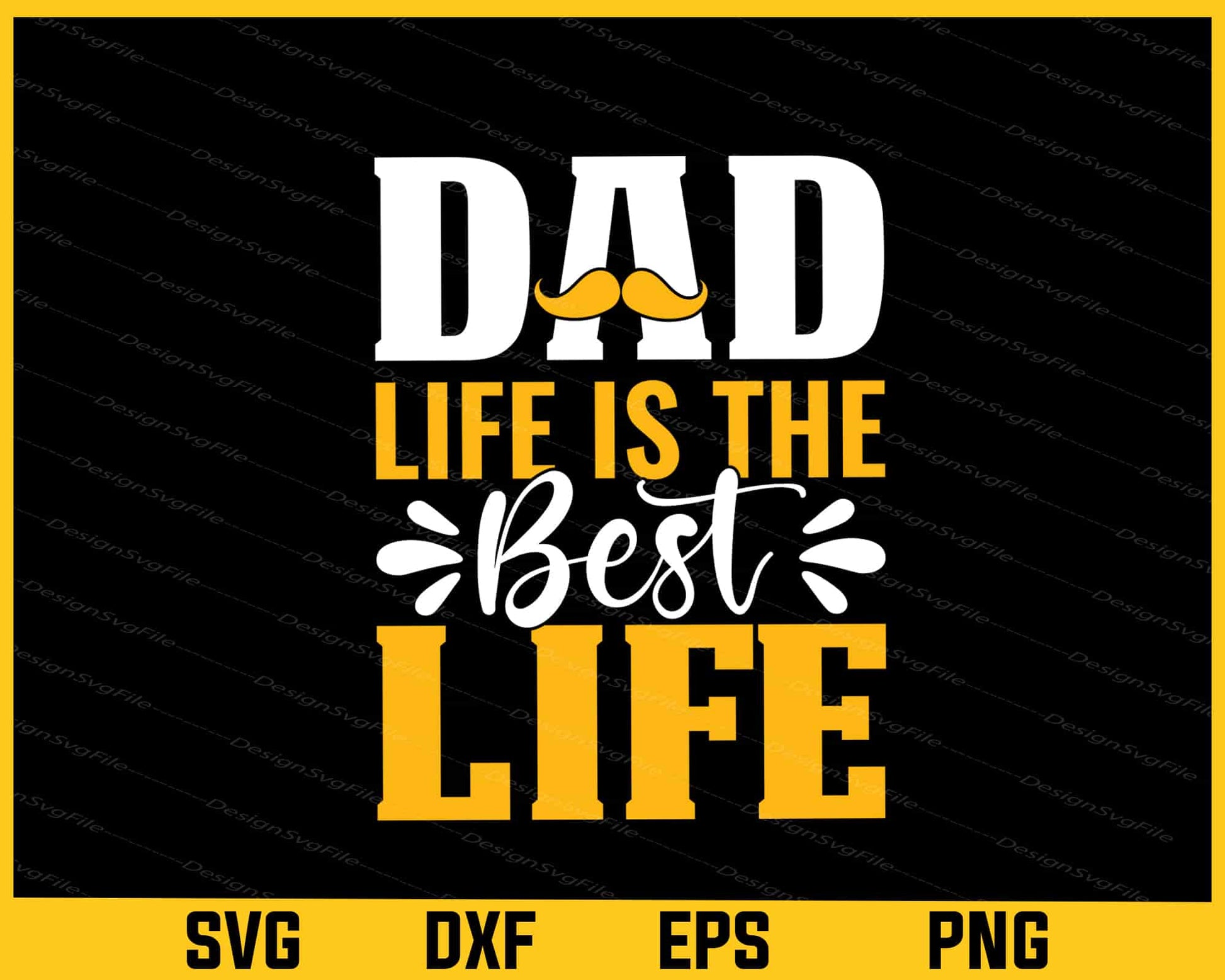 Dad Life Is Best Life Fathers Day Svg Cutting Printable File  - Premium Cutting Files in SVG, PNG & EPS Formats - Premium SVG Cutting Files for Crafts