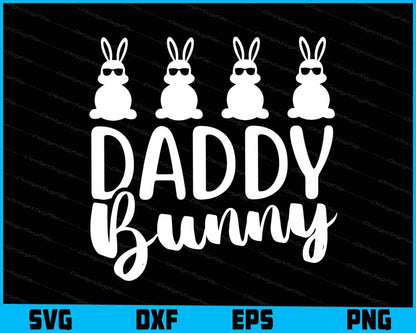 Daddy Bunny SVG, Easter T-shirt