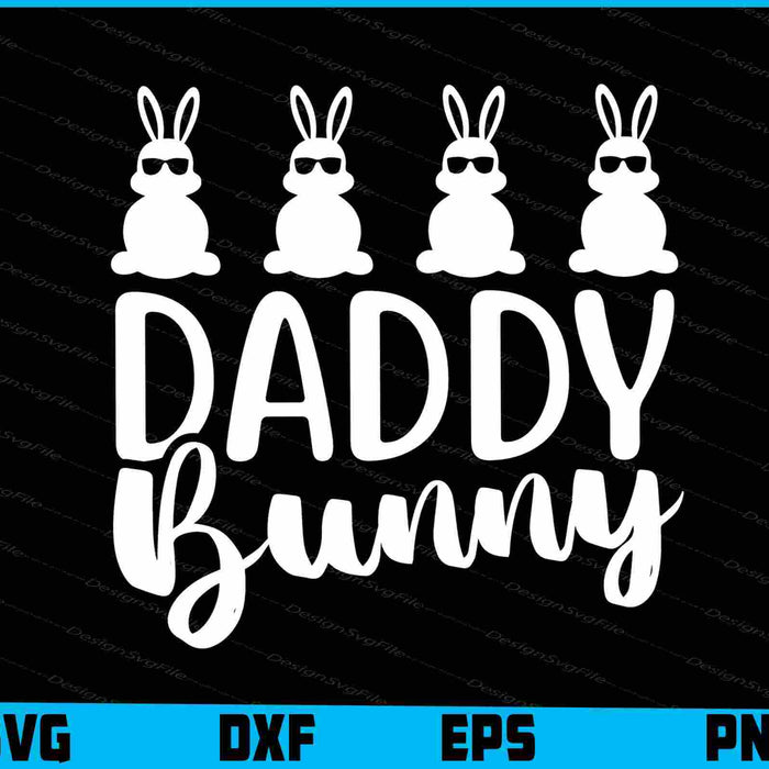Daddy Bunny SVG, Easter T-shirt