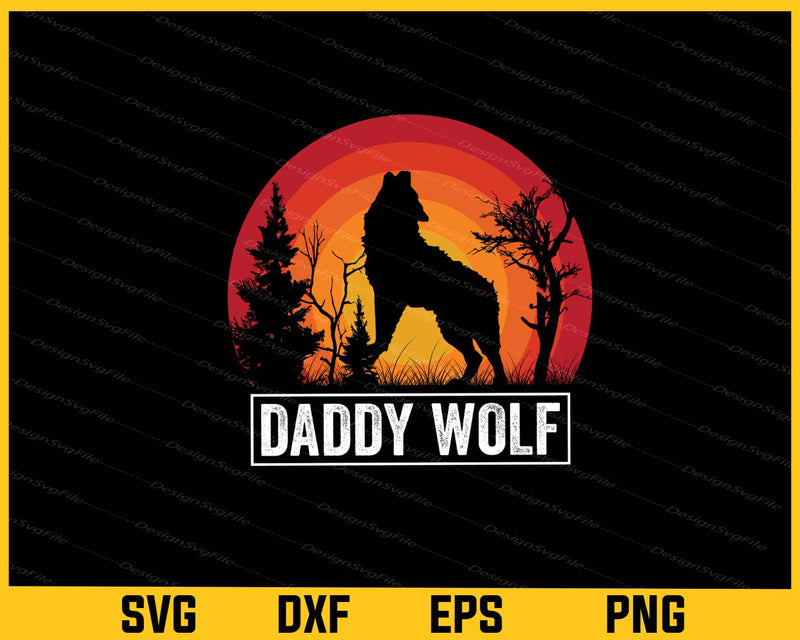 Daddy Wolf Vintage Svg Cutting Printable File