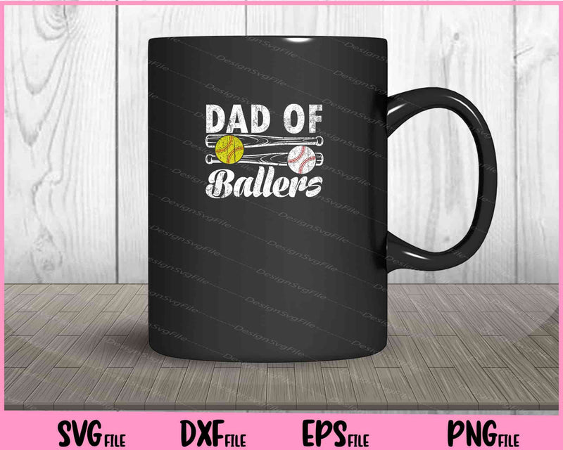 Dad of Ballers Fathers Day Baseball Softball mug