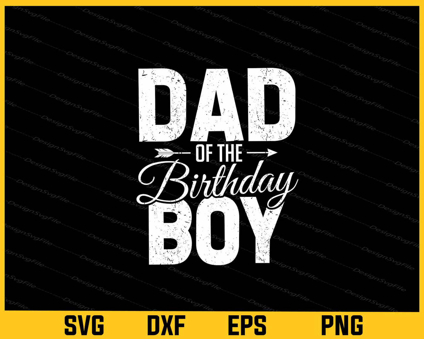 Dad of the birthday boy Svg Cutting Printable File  - Premium Cutting Files in SVG, PNG & EPS Formats - Premium SVG Cutting Files for Crafts