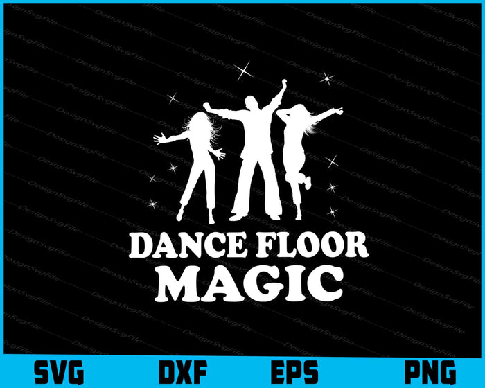 Dance Floor Magic SVG