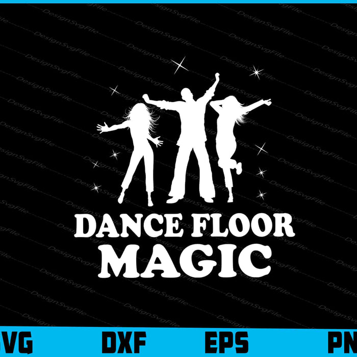 Dance Floor Magic SVG