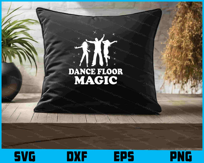 Dance Floor Magic SVG
