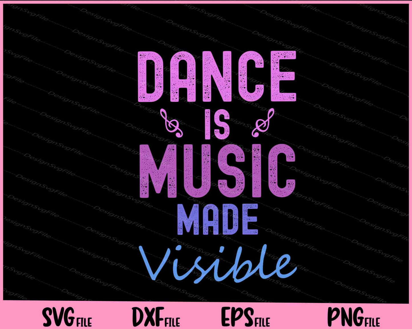 Dance Is Music Made Visible Svg Cutting Printable Files  - Premium Cutting Files in SVG, PNG & EPS Formats - Premium SVG Cutting Files for Crafts