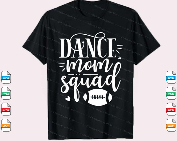 Dance Mom Squad Football Svg Cutting Printable File