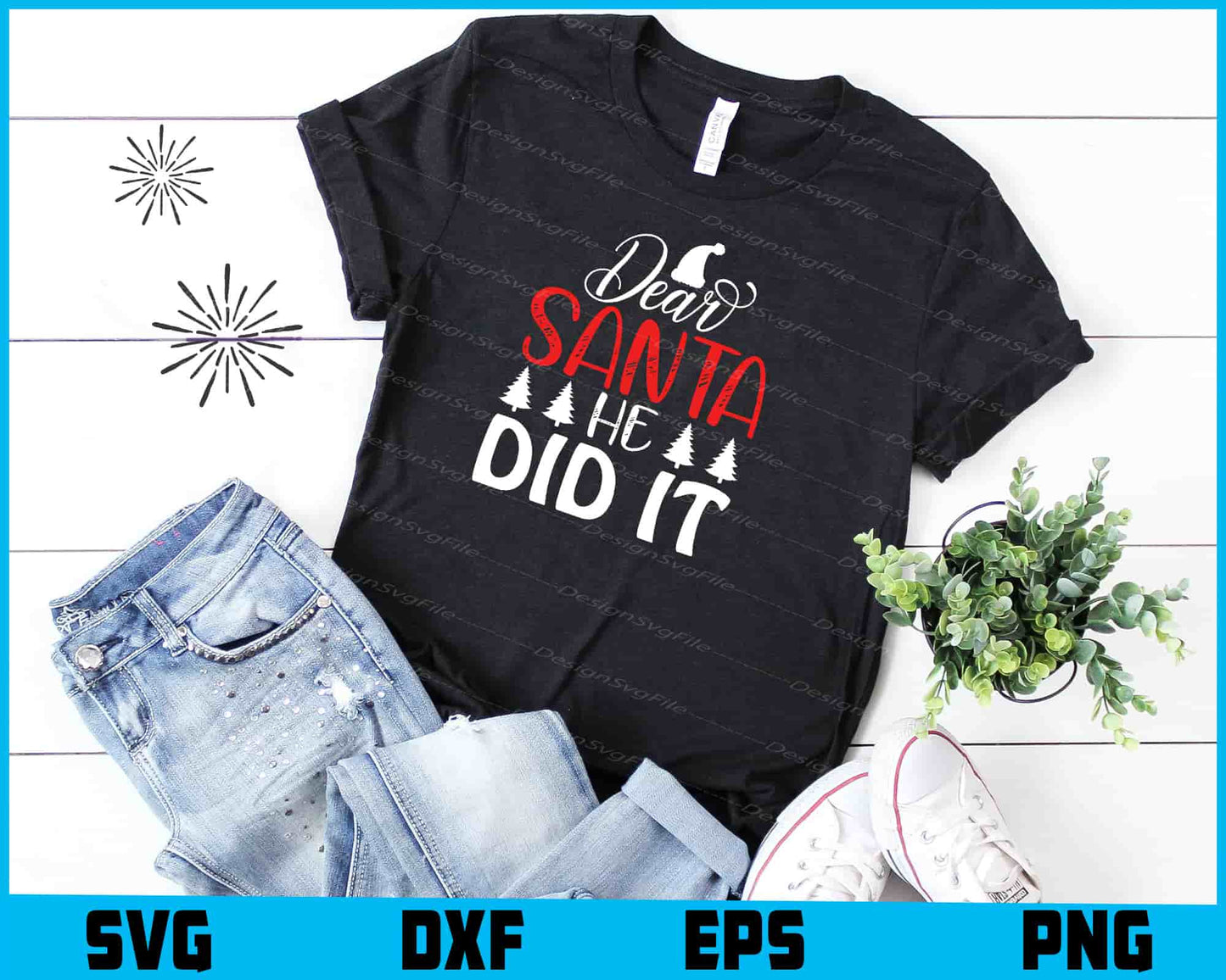 Dear Santa He Did It Svg Png Design Cut Files  - Premium Cutting Files in SVG, PNG & EPS Formats - Premium SVG Cutting Files for Crafts