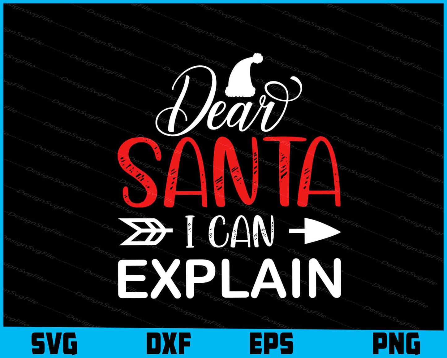 Dear Santa I Can Explain Svg Png Dxf Digital Cutting File  - Premium Cutting Files in SVG, PNG & EPS Formats - Premium SVG Cutting Files for Crafts