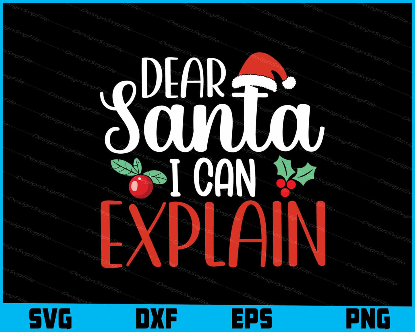 Dear Santa I Can Explain Christmas