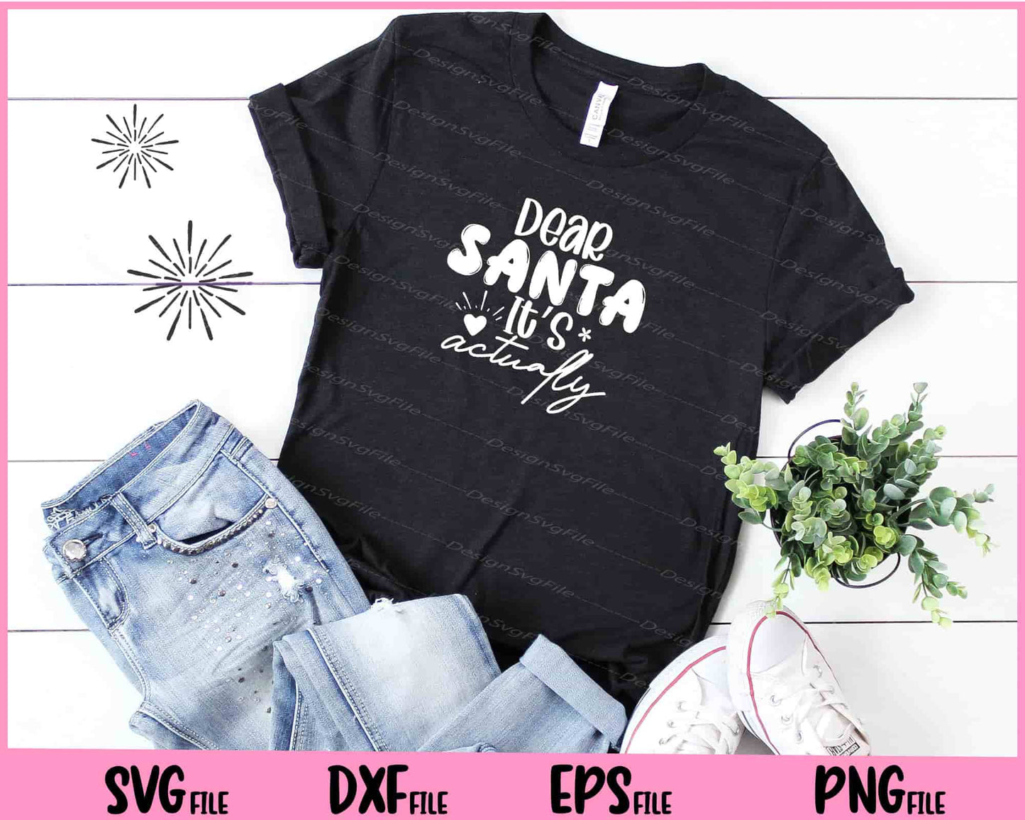 Dear Santa Its Actually christmas Svg Cutting Printable Files  - Premium Cutting Files in SVG, PNG & EPS Formats - Premium SVG Cutting Files for Crafts