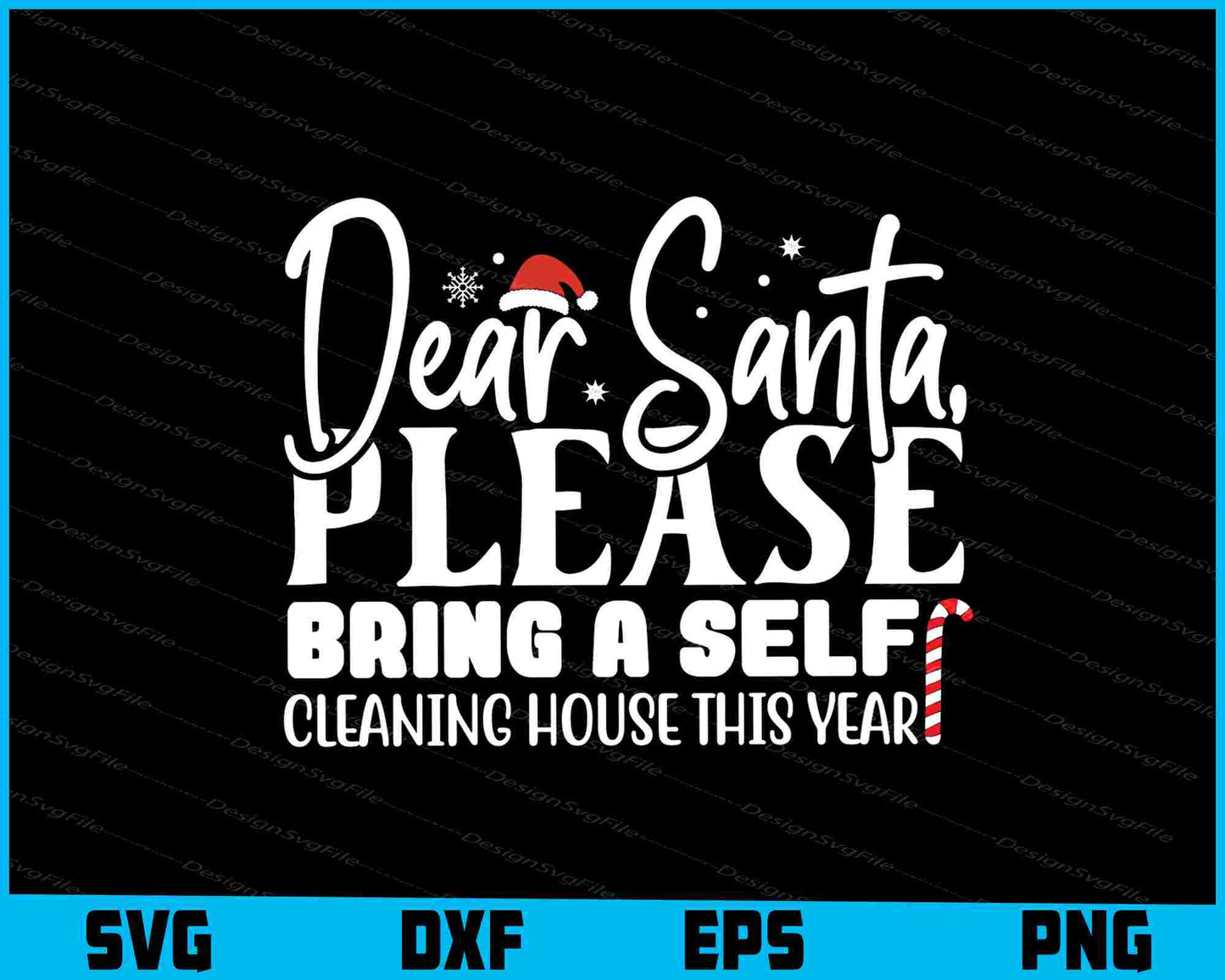 Dear Santa Please Bring A Selgf Cleaning Christmas