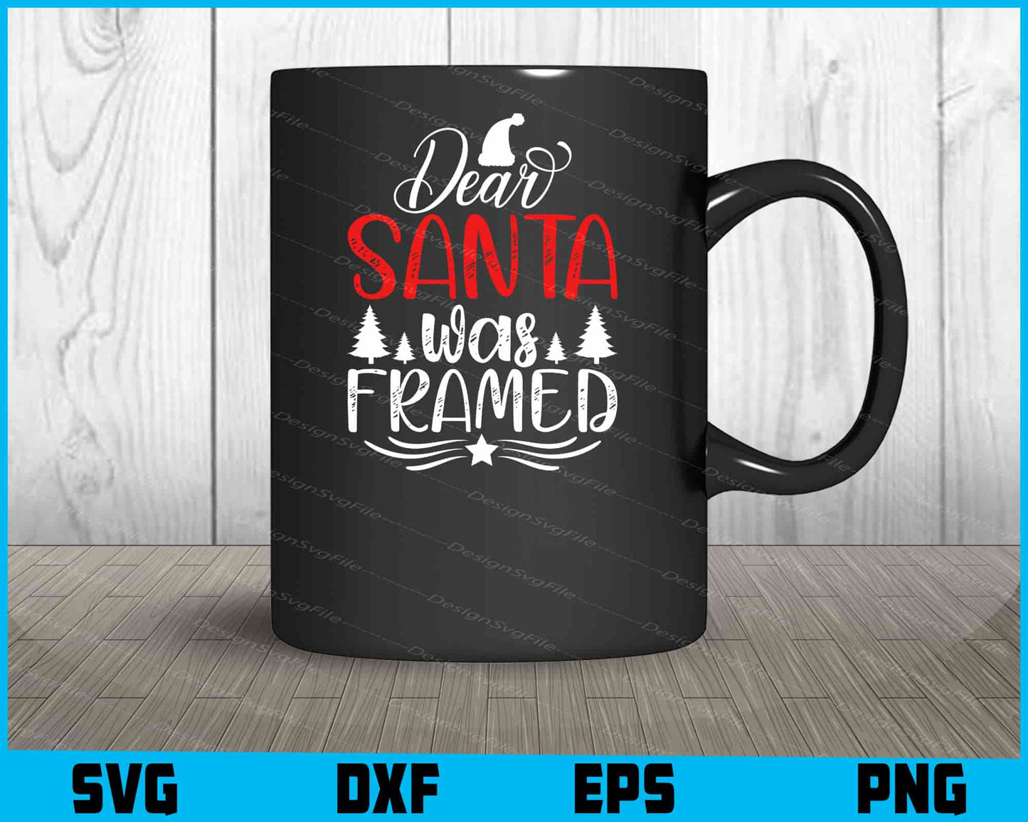 Dear Santa Was Framed Svg Dxf Png Design File  - Premium Cutting Files in SVG, PNG & EPS Formats - Premium SVG Cutting Files for Crafts