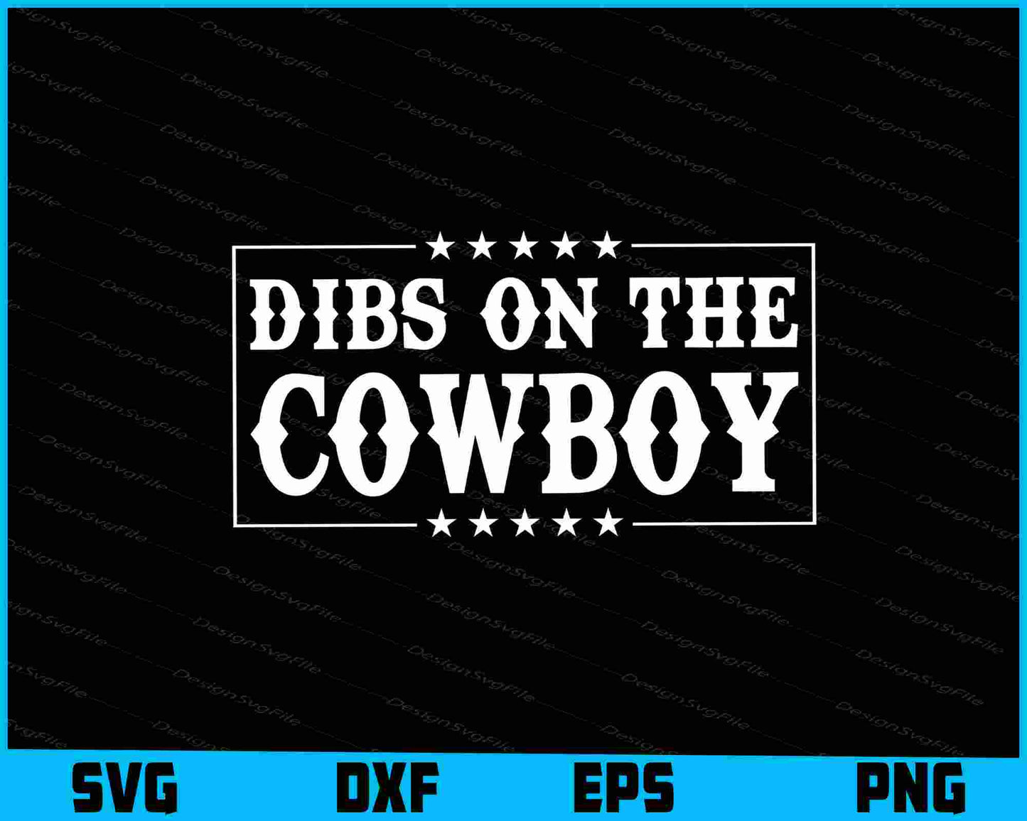 Dibs On The Cowboy SVG