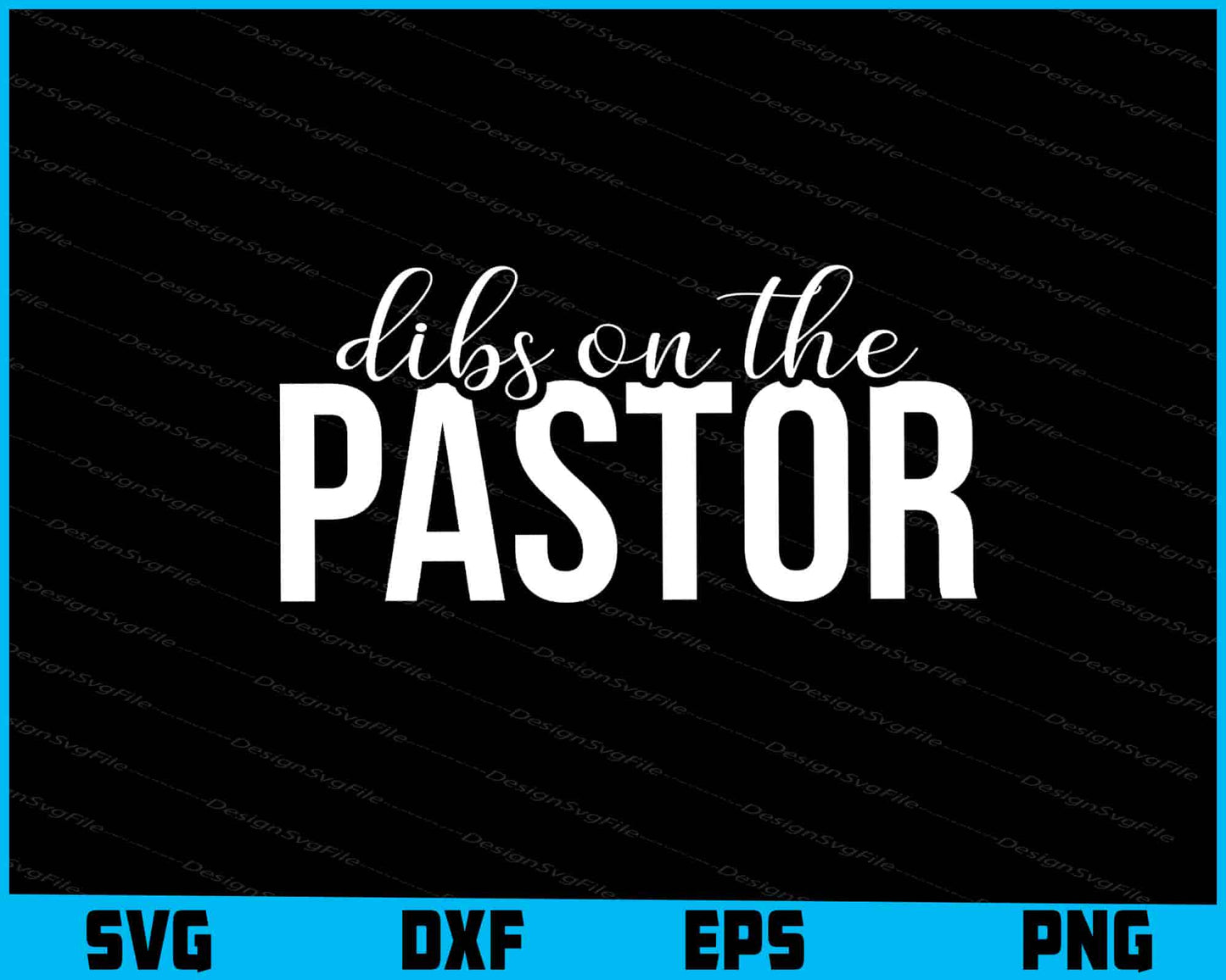 Dibs On The Pastor SVG