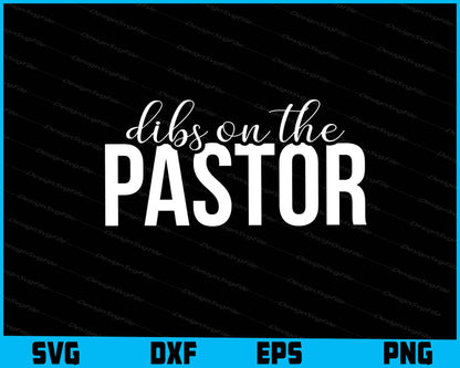 Dibs On The Pastor SVG