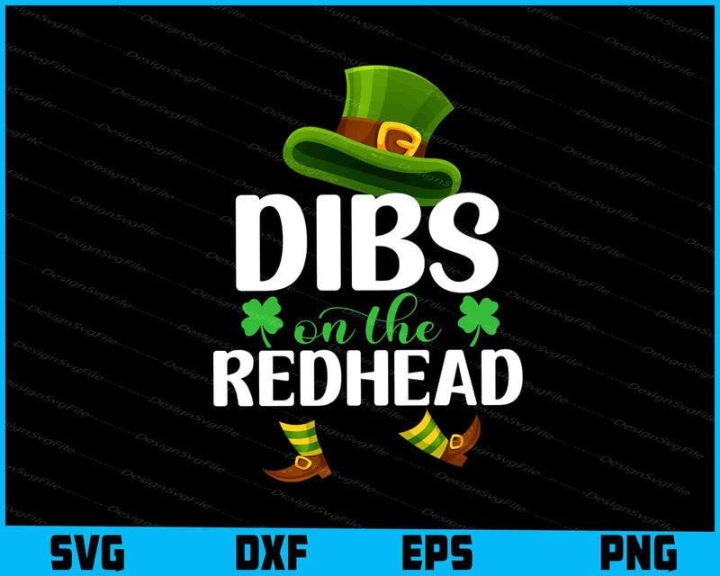 Dibs On The Redhead Irish Leprechaun SVG
