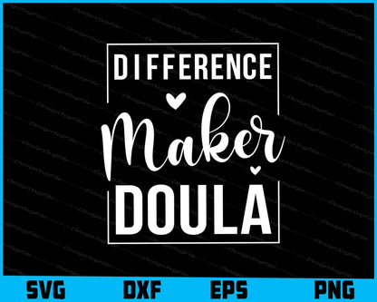 Difference Maker Doula SVG