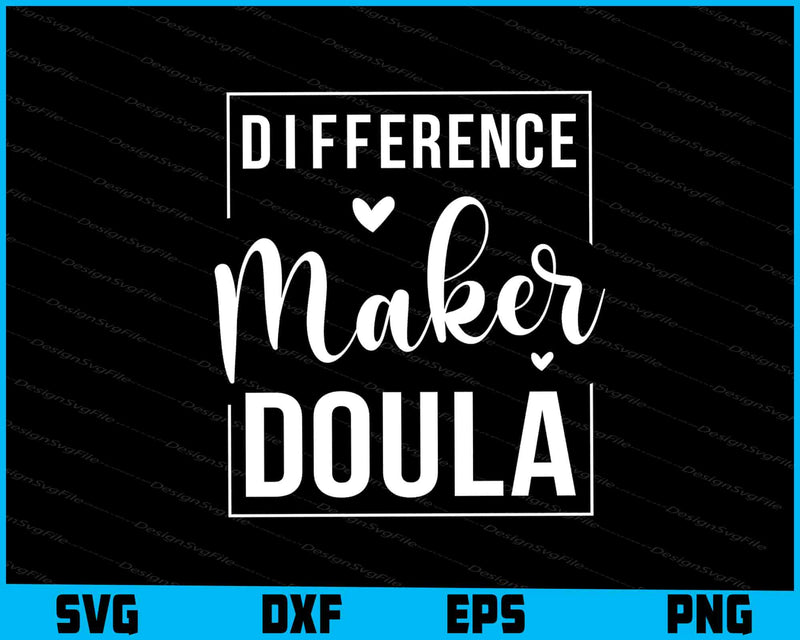 Difference Maker Doula SVG