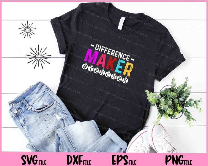 Difference Maker Teacher Svg Cutting Printable Files  - Premium Cutting Files in SVG, PNG & EPS Formats - Premium SVG Cutting Files for Crafts