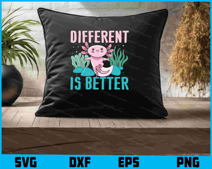 Different Is Better Axolotl SVG